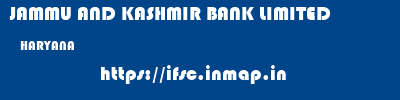 JAMMU AND KASHMIR BANK LIMITED  HARYANA     ifsc code